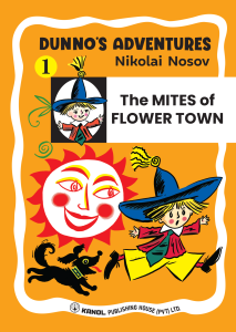 The MITES of FLOWER TOWN (Dunno's Adventures 1)